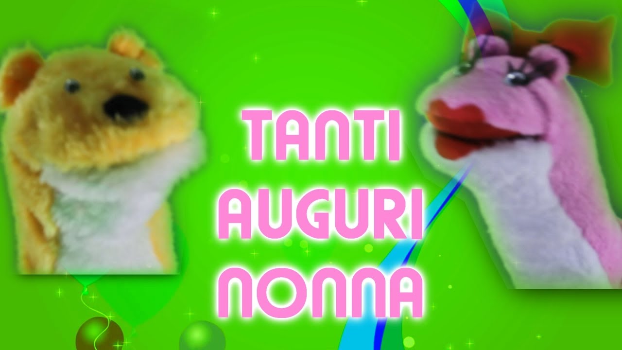 Tanti Auguri Nonna Youtube