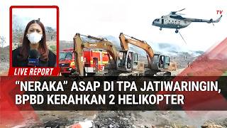 BNPB Kerahkan Helikopter Padamkan Kebakaran TPA Jatiwaringin