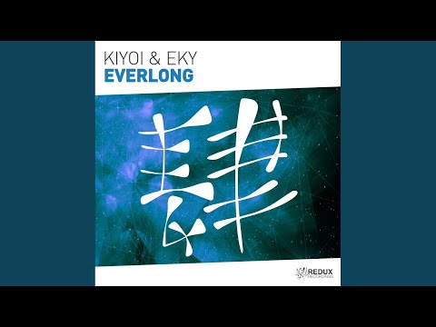 Putar Everlong (extended mix) - Kiyoi & Eky