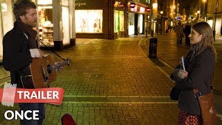Once 2007 Trailer Hd Glen Hansard Markéta Irglová