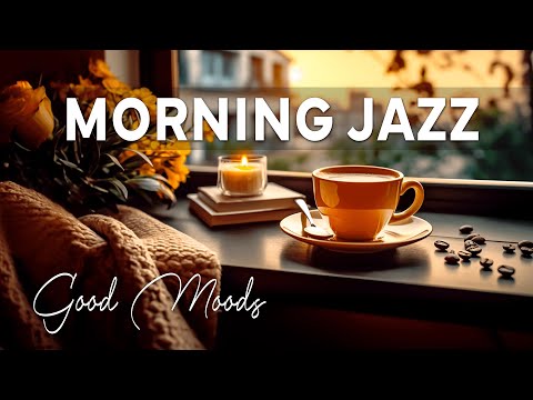Start Your Day with Happy Morning Vibes & Sweet Piano Jazz ☕ Soft Background Music to Work, Study