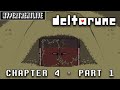 PURSUIT INTO DARKNESS - Deltarune Chapter 4 PART 1