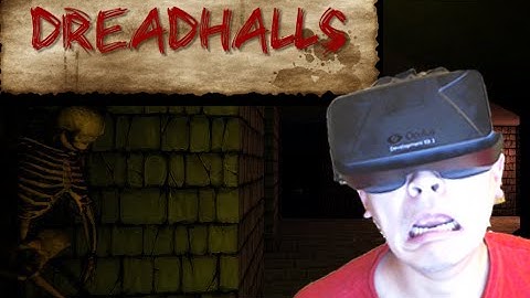 Scariest Game Ever - Dreadhalls - Oculus Rift Horror (Warning: Language)