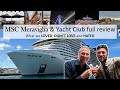 Full review of the msc meraviglia and yacht club we tell you what we loved didnt love and hated