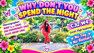 WHY DON'T YOU SPEND THE NIGHT ll Choreo: AINY LIU,DWI KUSUMAWATI,ELLYS ABADI (ALL INA)
