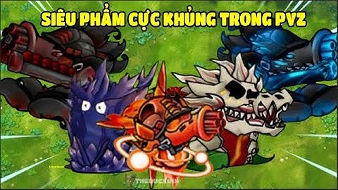 Siêu Phẩm Tối Thượng Nào Có Sức Mạnh Khủng Có Thể Hạ Siêu Zombie Này Trong Pvz Fusion