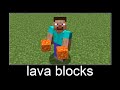 minecraft wait what meme #4 lava blocks