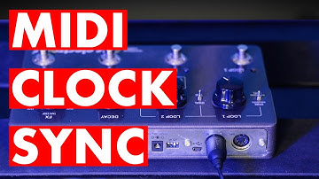 Sync Your Looper To Your DAW With MIDI Clock