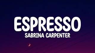 Sabrina Carpenter  Espresso (Lyrics)