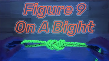 How To Tie A Figure 9 On A Bight