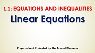 Sec 1.1 Linear and Absolute Value Equations Part 1 Linear Equations - Math1 (السنة التحضيرية)