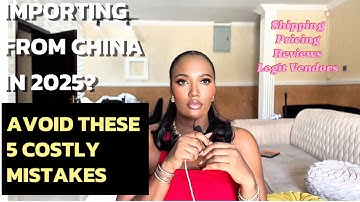 5 MISTAKES you should AVOID when IMPORTING From CHINA 🇨🇳 | mini importation 2025