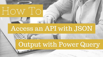 How To Access A JSON API With Power Query