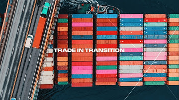 Trade In Transition 2022 - The industry bellweather on global trade