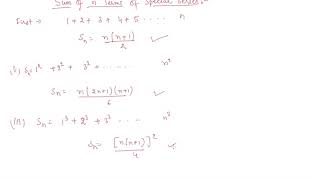 Sum of N Terms of Special Series | Class 11 Mathematics Sequences and Series