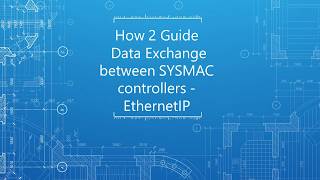 Video: How to dataexchange between SYSMAC controllers via EtherNetIP