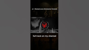 Thumbnail of JJ - Wasted Love Orchestral Version (ESC 25 Winner) | Full track on my channel!!