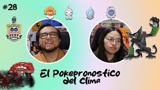 Go Force #28 - El Pokepronóstico del clima