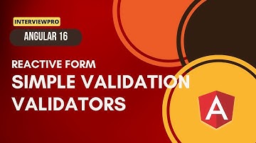 [29] Angular 16 | Reactive Forms | Simple Validation | Validators