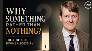 Does God Explain Existence? | Robin LePoidevin
