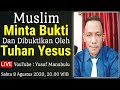 Muslim Minta Bukti 'Dan di Buktikan oleh Tuhan Yesus' - Jamal Dodi