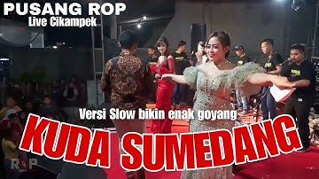 Pusang ROP Live Cikampek | Kuda Sumedang Versi Slow Auto Goyang !!!
