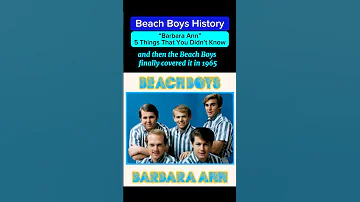 Beach Boys History - “Barbara Ann” - 5 Things That You Didn’t Know