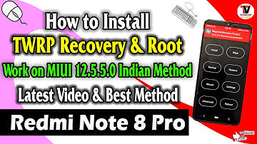 How to Install TWRP Recovery & Root On Redmi Note 8 Pro (MIUI 12.5.5.0 Indian Method) Latest Video 🔥