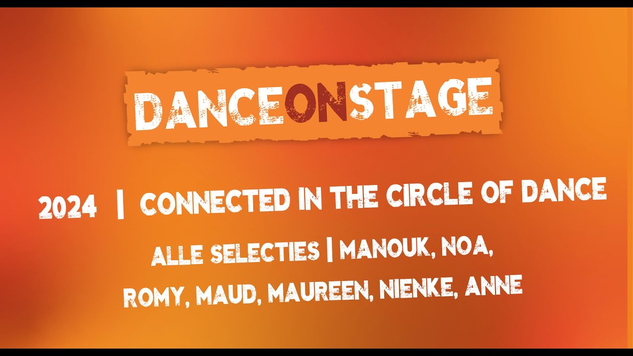 RKDOS Dance On Stage 2024 | Alle selecties | Connected in the Circle of Dance