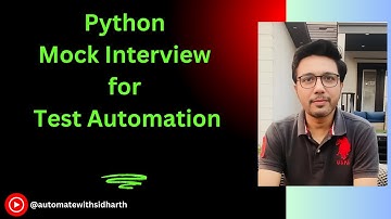 Python Mock Interview for Test Automation | Real Questions & Expert Answers (QA/SDET Role)