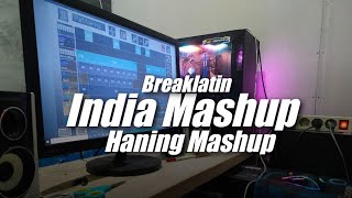 India Mashup x Haning Mashub Breaklatin ( Topeng Team Remix ) class=