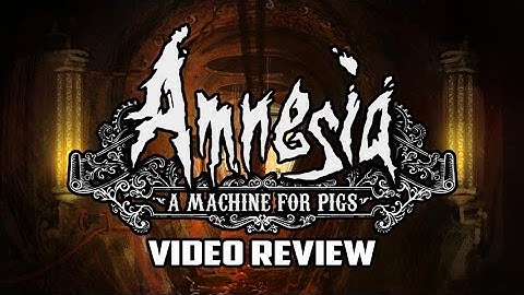 Amnesia: A Machine For Pigs PC Game Review