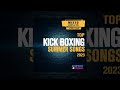 E4F - Top Kick Boxing Summer Songs 2023 140 Bpm / 32 Count - Fitness &amp; Music 2023