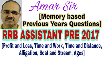 Miscellaneous Questions-46: RRB ASSISTANT PRE 2017:Memory based Previous years #Amar Sir