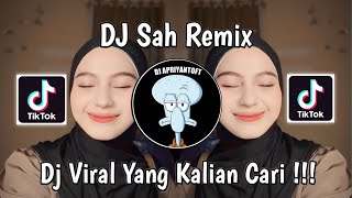 Dj Sah Remix Sarah Suhairi Alfie Zumi Viral Tik Tok Terbaru 2024 Yang Kalian Cari 