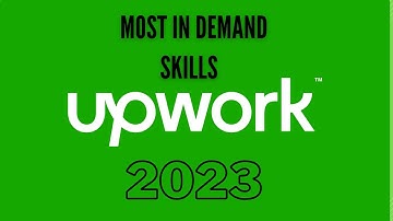 Upwork releases most-in-demand Freelance skills of 2023