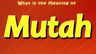 What is the Meaning of Mutah