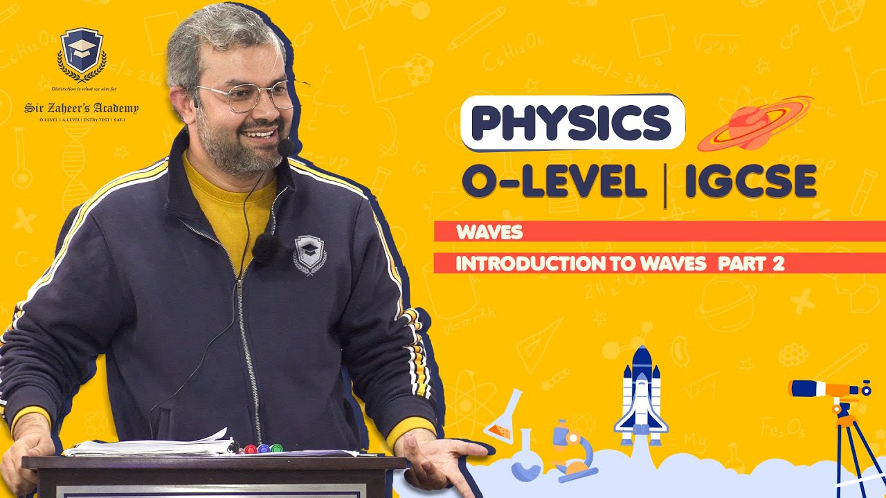 O-level (5054) | IGCSE (0620) | Physics | Waves | Intro | Part 2