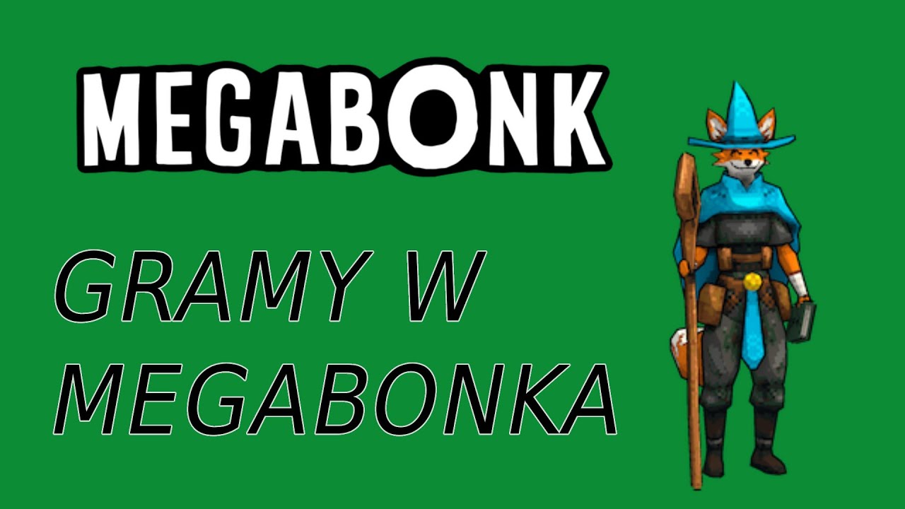 gramy w megabonka [opis]