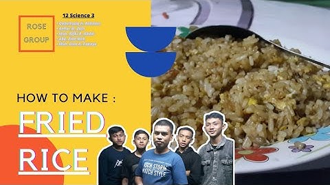 How To Make Fried Rice✨🍛 | 12 Science 3 | Procedure Text