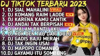 DJ TIKTOK TERBARU 2023 - DJ SIAL MAHALINI X KOMANG RAIM LAODE  - DJ FULL BASS REMIX