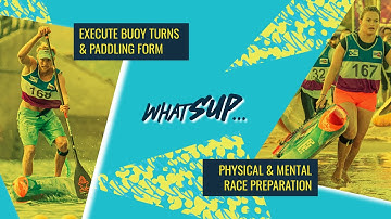 Execute buoy turns, paddling form, and race preparation - ICF and Starboard whatSUP webinar 1