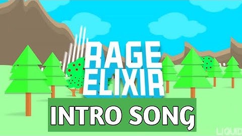 RageElixir INTRO Song!
