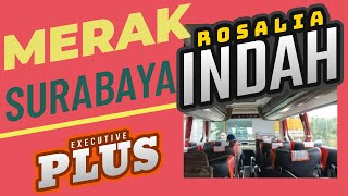 Bus Malam Rosalia Indah Executive Plus | Bus Cepat Merak Surabaya