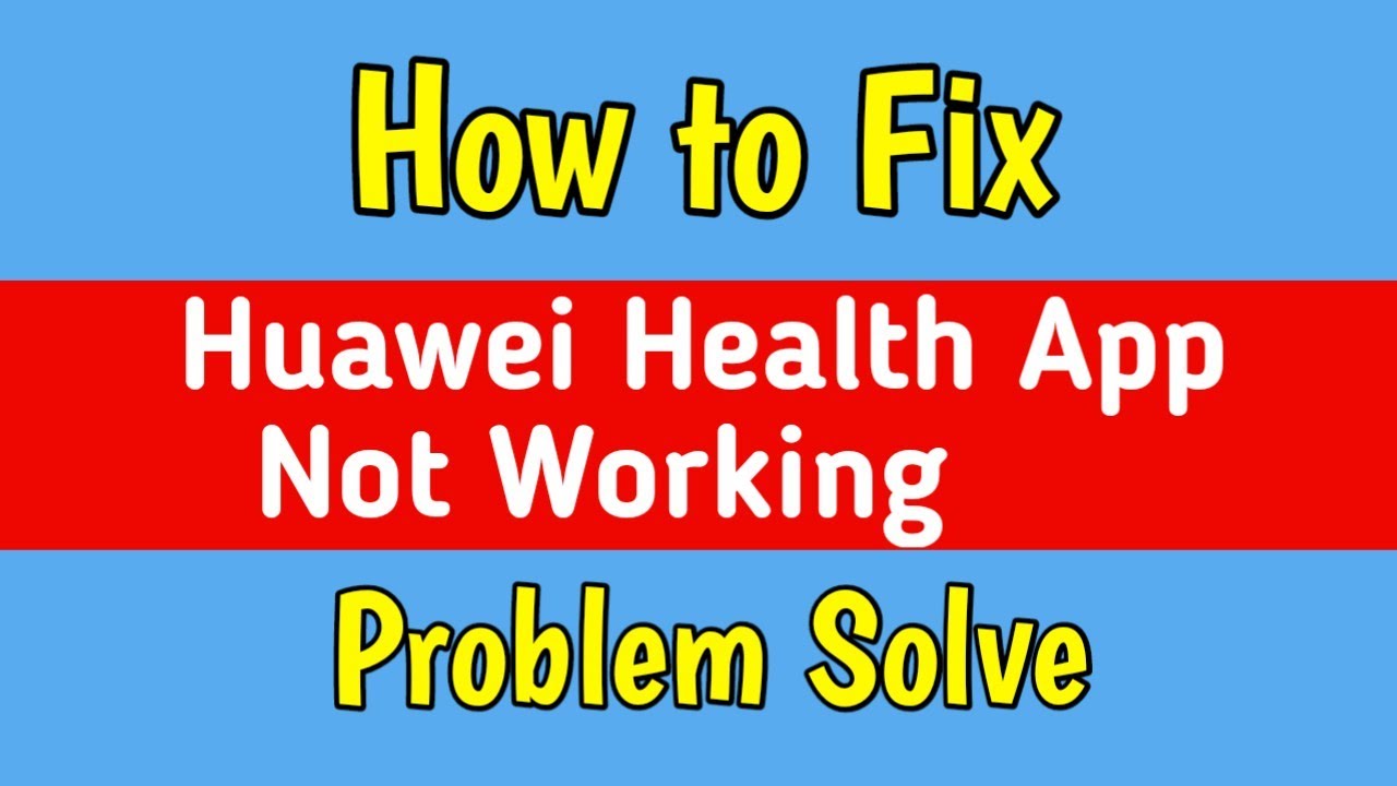 how-to-fix-huawei-health-app-not-showing-in-play-store-problem-huawei