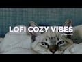 Lofi Cozy Cat Vibes - Lofi Music for Better Mood | GBM Music