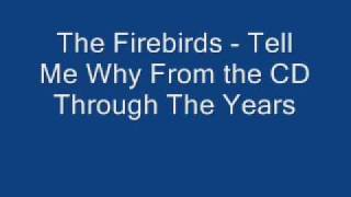 Tell Me Why - The Firebirds chords