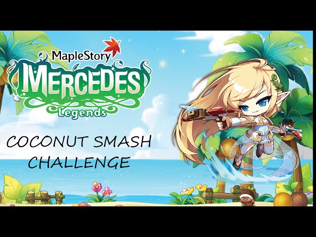 [MapleStorySea] [Mercedes] [Identisk Island Coconut Challenge] class=