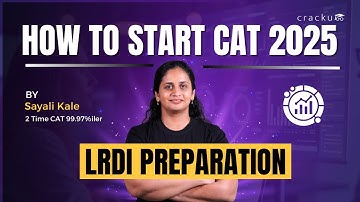 How To Start Your CAT 2025 DILR Preparation | DILR Strategy By Sayali Ma