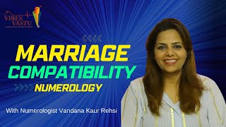 Marriage Compatibility | Numerology in Hindi | Numerologist Vandana Kaur Rehsi | Vibes Vastu